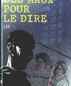 Des maux pour le dire