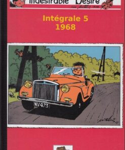 L'indésirable Désiré Intégrale 5