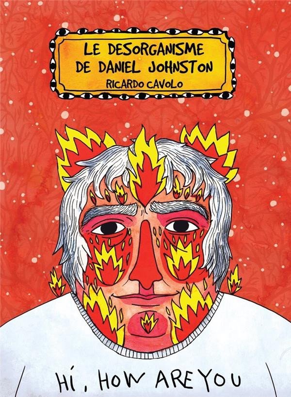 Le Désorganisme de Daniel Johnston