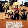 Desperados Tome 1