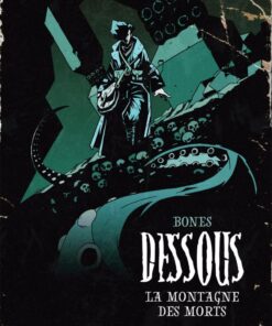 Dessous Tome 1