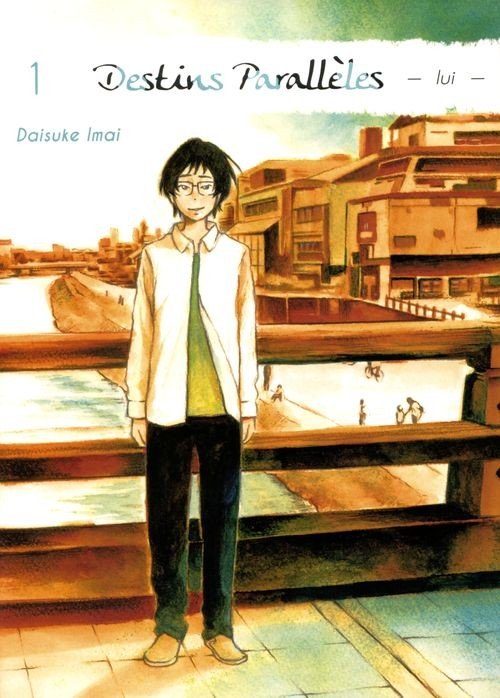 Destins Parallèles - lui - 1