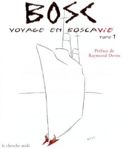 Voyage en boscavie