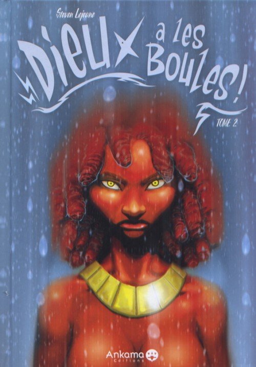 Dieu a les boules ! Tome 2