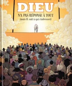 Dieu n'a pas réponse à tout Tome 2