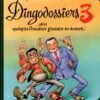 Les Dingodossiers Tome 1 (1re partie)