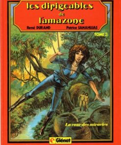 Les Dirigeables de l'Amazone Tome 3