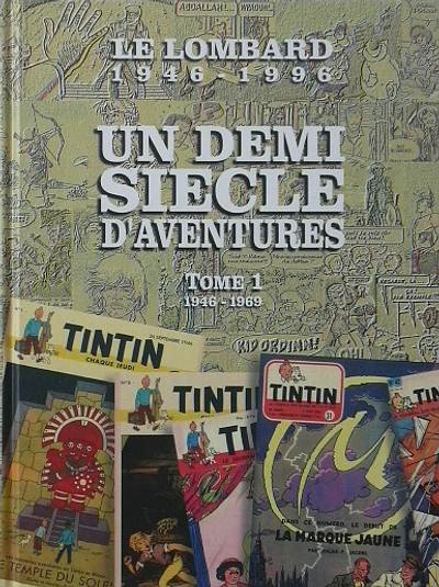 Le Lombard : Un demi siècle d'aventures Tome 1