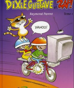 Dixie, Gustave et... Zap! Tome 1