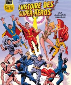 L'Histoire des Super-Héros Tome 1
