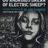 Do androids dream of electric sheep ? Tome 4