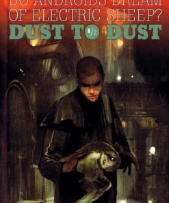 Do Androids Dream of Electric Sheep ? : Dust to Dust Tome 1