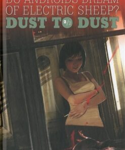 Do Androids Dream of Electric Sheep ? : Dust to Dust Tome 2