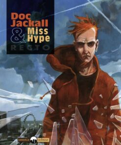 Doc Jackall & Miss Hype Tome 1