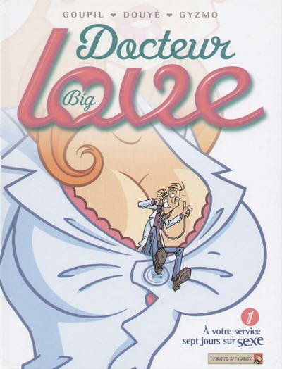 Docteur Big Love Tome 1