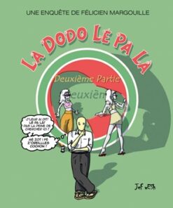 La Dodo Lé Pa Là Deuxième Partie