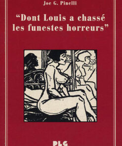 Dont Louis a chassé les funestes horreurs Tome 1
