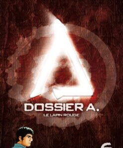 Dossier A. Tome 6