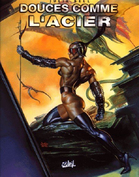 Douces comme l'acier Tome 1