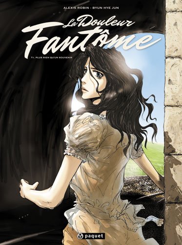 La Douleur fantôme Tome 1