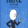 Drink a lol Tome 2