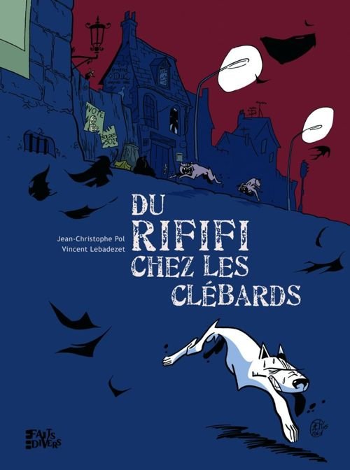 Du rififi chez les clébards Tome 1