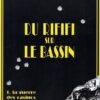 Du rififi sur le bassin Tome 2