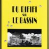 Du rififi sur le bassin Tome 3
