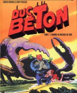 Duc Béton Tome 1