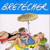 Les super femmes de Bretécher