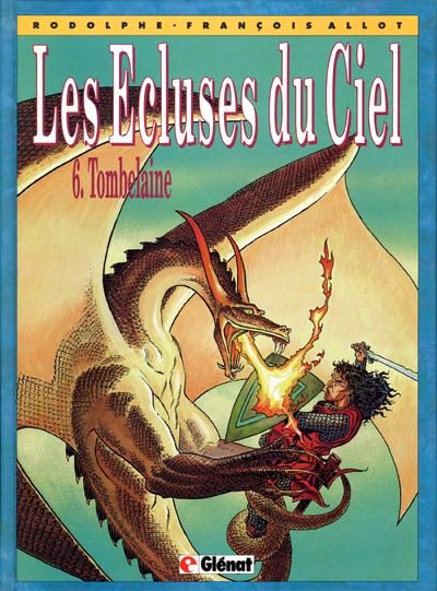 Les Écluses du ciel Tome 6