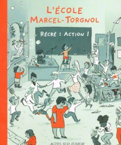 L'École Marcel-Torgnol Tome 2