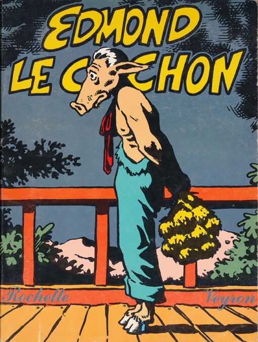 Edmond le cochon Tome 1
