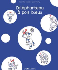 L'éléphanteau à pois bleus