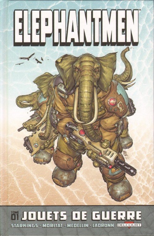 Elephantmen Tome 1