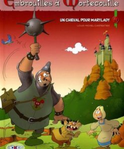 Embrouilles à Mortecouille Tome 1
