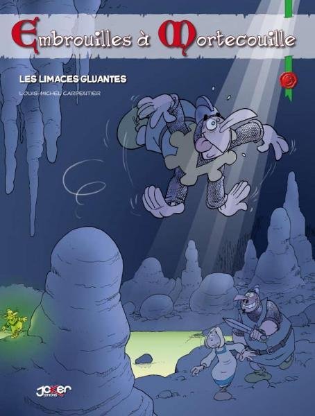 Embrouilles à Mortecouille Tome 3