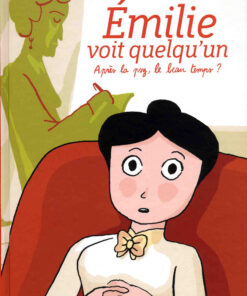 Émilie voit quelqu'un Tome 1