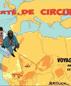 Liberté de circuler ! voyage au mali avec madassa ex "sans papiers"
