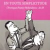 En toute simplicitude - Chroniques Franco-Hollandaises An II
