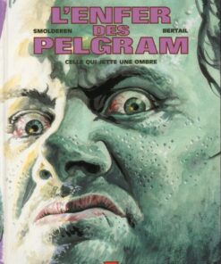 L'Enfer des Pelgram Tome 2