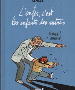 L'Enfer, c'est les enfants des autres