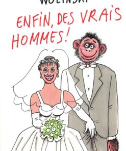 Enfin, des vrais hommes !