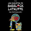Les Enquêtes de Sherlock Latruffe Tome 4