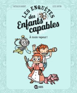 Les Enquêtes des Enfants capables Tome 1