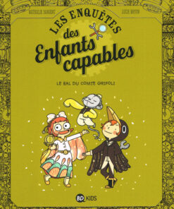 Les Enquêtes des Enfants capables Tome 3