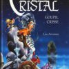 L'Épée de Cristal Tome 1