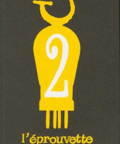L'Éprouvette Tome 2