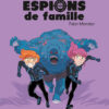 Espions de Famille Tome 6