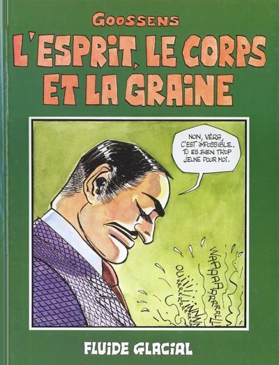 L'Esprit, le corps et la graine